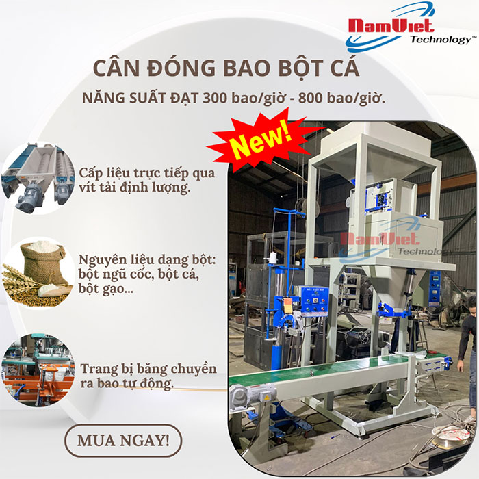 Cân đóng bao bột cá 300 - 800 bao/giờ.