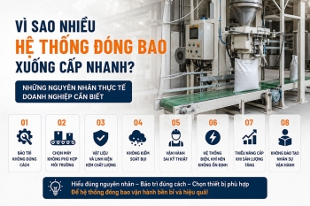Vì sao nhiều hệ thống đóng bao xuống cấp nhanh?